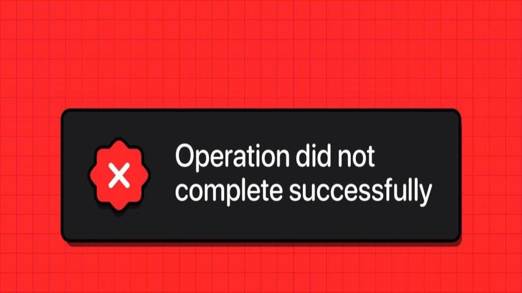 رفع ارور Operation Did Not Complete Successfully در ویندوز 11