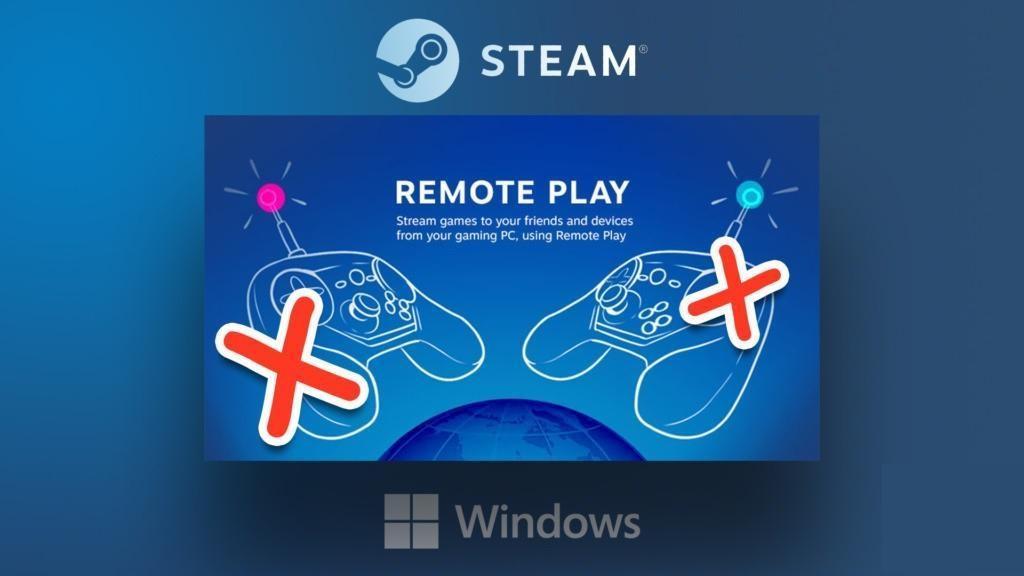 حل مشکل کار نکردن ویژگی Steam Remote Play استیم در ویندوز 11