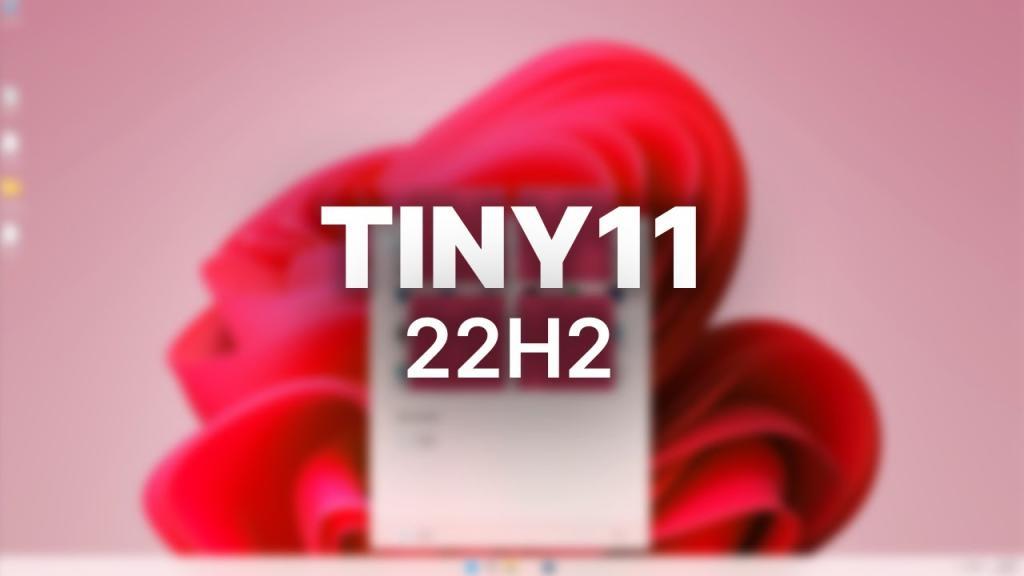 ویژگی های ویندوز tiny 11 (نسخه سبک ویندوز 11) قابل اجرا روی سیستم قدیمی و جدید