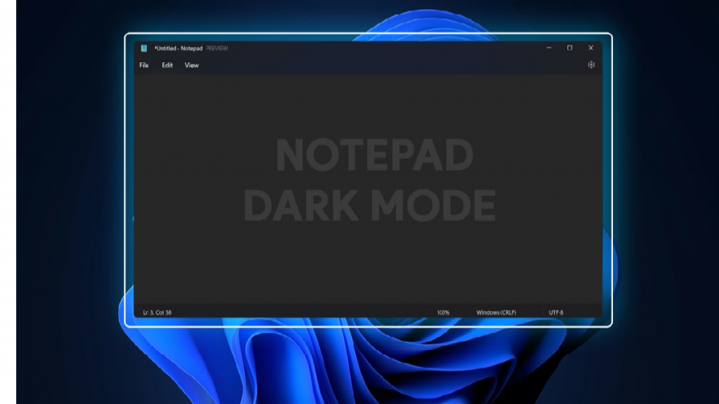 نحوه فعال کردن حالت تاریک [تم سیاه] در Notepad در ویندوز 11