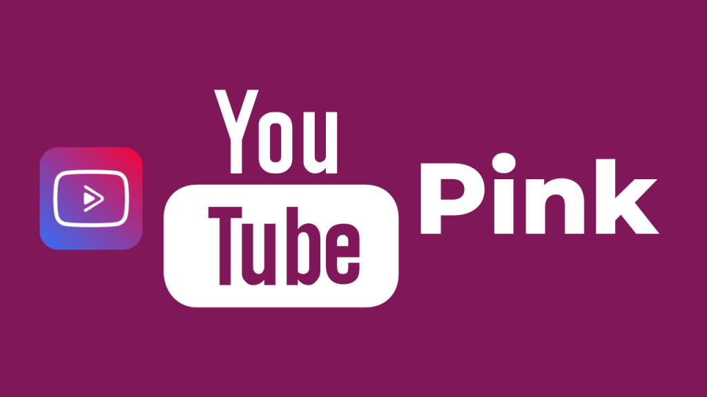 یوتیوب پینک (YouTube Pink) چیست + دانلود یوتیوب صورتی برای اندروید