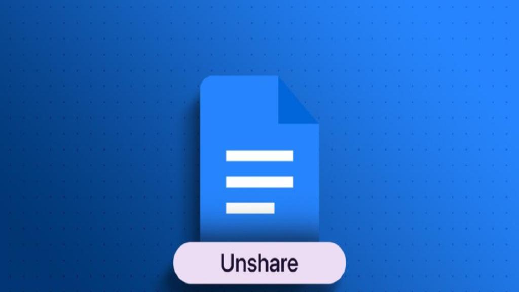 روش لغو اشتراک‌ گذاری گوگل داکس (Google Doc) در کامپیوتر و گوشی