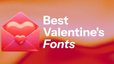 بهترین فونت&zwnj; های ولنتاین برای طراحی عاشقانه کارت&zwnj;، پوستر و ویدیو